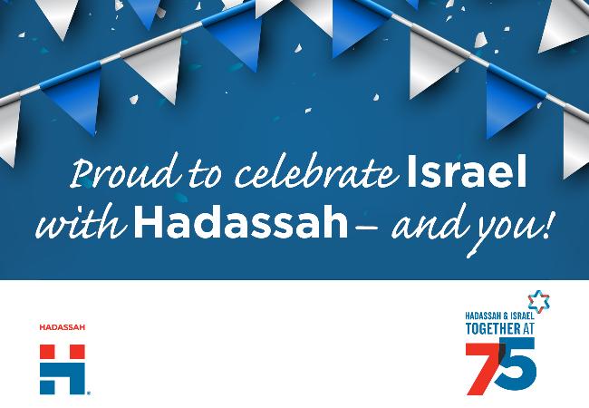 Proud to Celebrate Hadassah