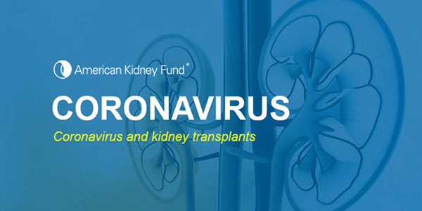 Coronavirus | Coronavirus and kidney transplants