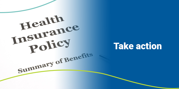 Take action | a stack of papers detailing health insurance benefits