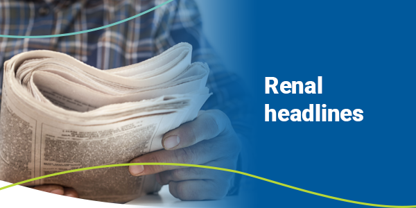 Renal headlines | man holding a newspaperTake action to help living donors