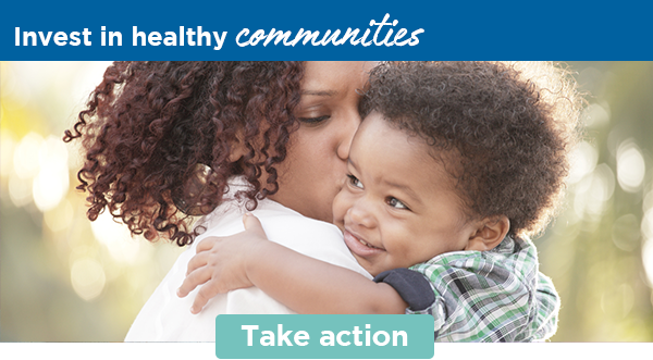 Invest in healthy communities | Take action