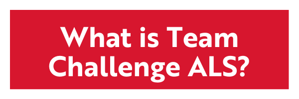 What is Team Challenge ALS.png