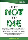 How Not to Die: Fighting 10 Deadly Diseases 2-DVD Set