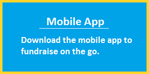 Mobile App: Download the movile app to fundraise on the go.