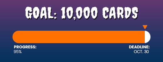 95% of the way to our 10,000 card goal!