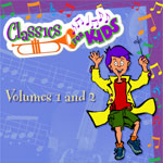 Click here for more information about Classics for Kids© Volumes 1 and 2 - For US Only