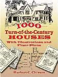 1000 Turn-of-the-Century Houses: With Illustrations and Floo