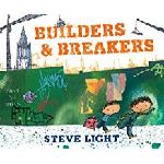 Builders and Breakers