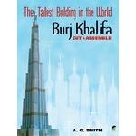 Burj Khalifa : The Tallest Building in the World