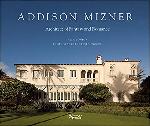 Click here for more information about Addison Mizner: Architect of Fantasy and Romance