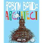 Click here for more information about Robyn Boid: Architect