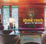 Click here for more information about Atomic Ranch: Midcentury Interiors