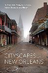 Click here for more information about Cityscapes of New Orleans
