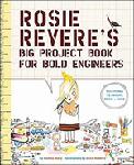 Click here for more information about Rosie Revere's Big Project Book for Bold Engineers