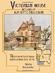 Click here for more information about Victorian House Designs in Authentic Full Color