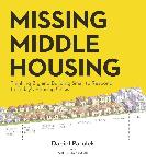 Click here for more information about Missing Middle Housing: Thinking Big and Building Small to Respond to Today's Housing Crisis