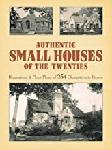 Click here for more information about Authentic Small Houses of the 20s