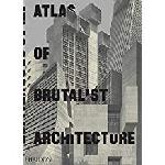 Click here for more information about Atlas of Brutalist Architecture