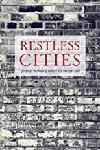 Click here for more information about Restless Cities