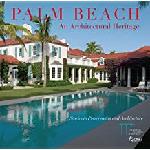 Click here for more information about Palm Beach: An Architectural Heritage: Stories in Preservation and Architecture