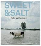 Click here for more information about Sweet & Salt: Water and the Dutch