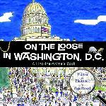 Click here for more information about On the Loose in Washington, D.C.