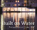 Click here for more information about Built on Water:Floating 