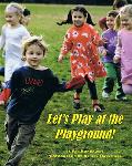 Click here for more information about Let's Play at the Playground!