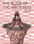 Click here for more information about The Glass of the Architects: Vienna 1900-1937