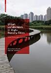 Click here for more information about Urban Landscapes in High-Density Cities: Parks, Streetscapes, Ecosystems 
