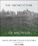 Click here for more information about The Architecture of Madness