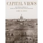 Click here for more information about Capital Views: Historic Photographs of the Washington, DC Area 