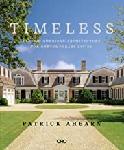 Click here for more information about Timeless: Classic American Architecture for Contemporary Living