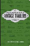 Click here for more information about The Illustrated Field Guide to Vintage Trailers