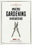 Click here for more information about Compendium of Amazing Garden Innovations