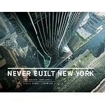 Click here for more information about Never Built New York