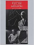 Click here for more information about Buckminster Fuller and Isamu Noguchi: Best of Friends