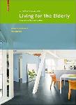 Click here for more information about Living for the Elderly