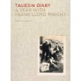 Click here for more information about Taliesin Diary: A Year with Frank Lloyd Wright