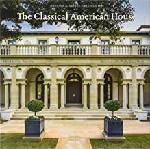 Click here for more information about The Classical American House