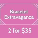 Click here for more information about Bracelet Extravaganza