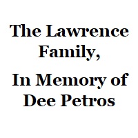 The Lawrence Family, In Memory of Dee Petros.jpg