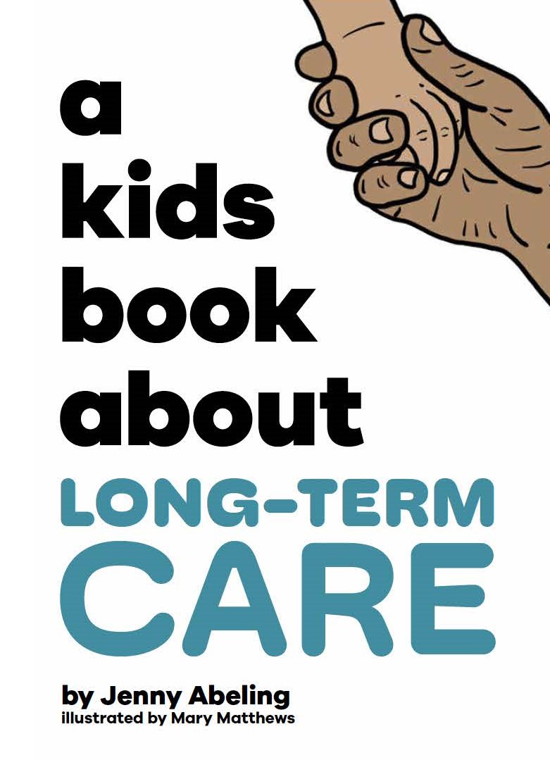 A Kids Book about Long-term care