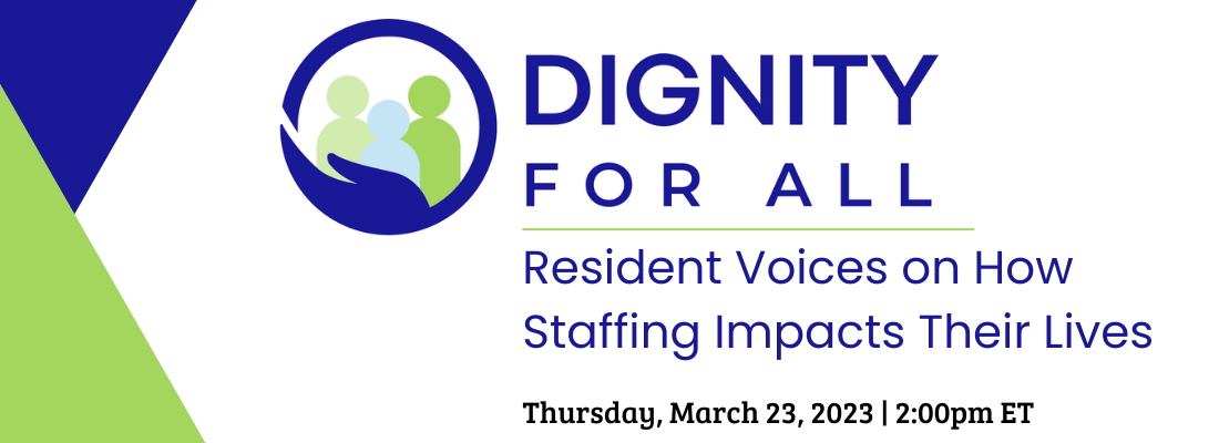 Resident Voices on How Staffing Impacts Their Lives banner.p