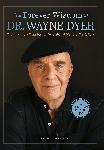 Click here for more information about DVD: The Forever Wisdom of Dr Wayne Dyer