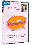 Click here for more information about DVD: Let's Talk Menopause