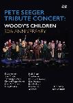 DVD: Pete Seeger Tribute Concert: Woodys Children 50th Anniversary