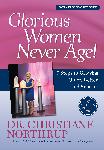 Click here for more information about DVD: Glorious Women Never Age!