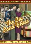 Click here for more information about DVD: The Big Band Years