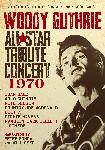 Click here for more information about DVD: Woody Guthrie All Star Tribute Concert -1970